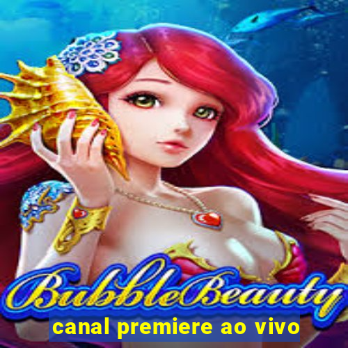 canal premiere ao vivo